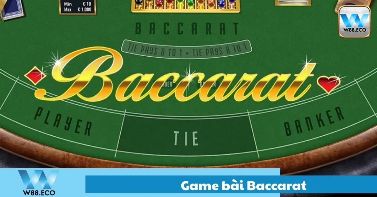 Baccarat Là Gì? Cách Chơi Cơ Bản