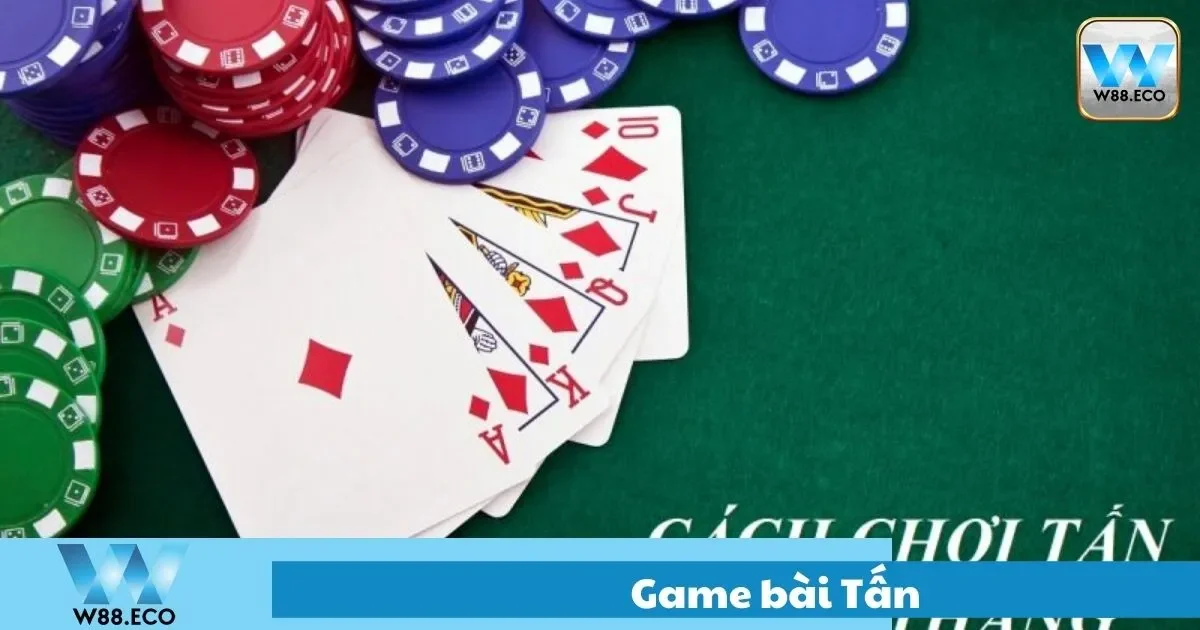 Tấn Là Gì? Tổng Quan Về Trò Chơi