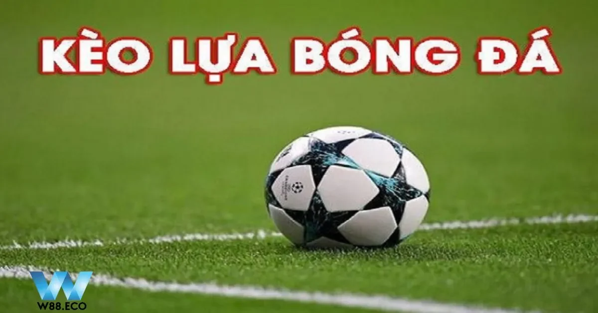 Mẹo Bắt Kèo Lựa Dễ Trúng Tại W88 – Mẹo Nhỏ Nhưng Có Võ 4 Khoảng thời gian gần sát giờ diễn ra trận đấu